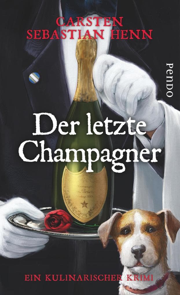 Der letzte Champagner: Ein kulinarischer Krimi