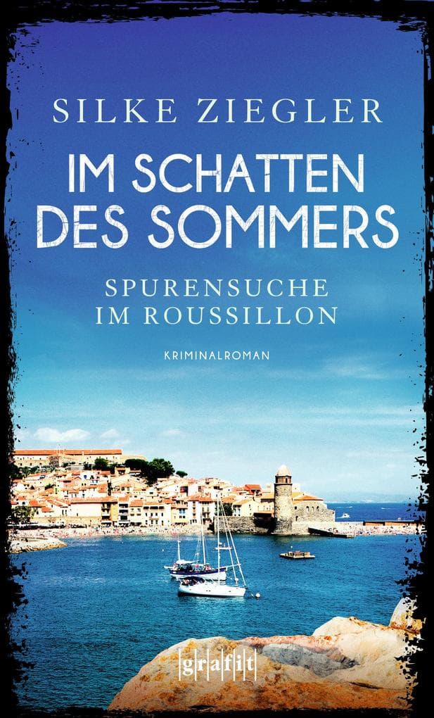 Im Schatten des Sommers: Spurensuche im Roussillon