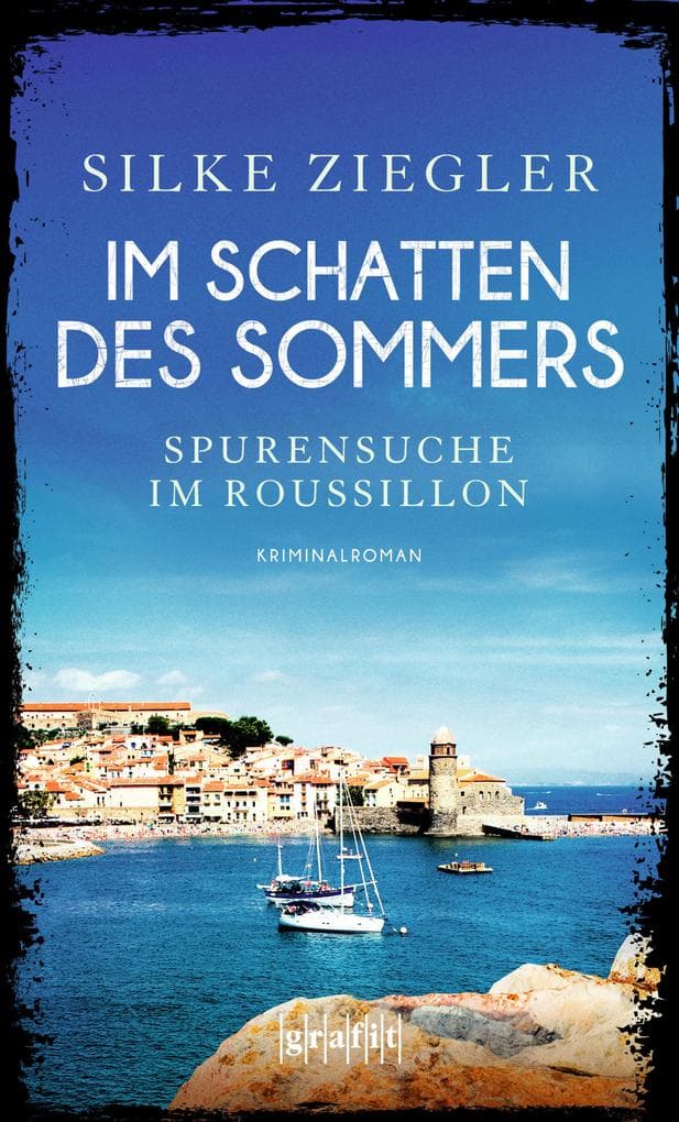 Im Schatten des Sommers: Spurensuche im Roussillon