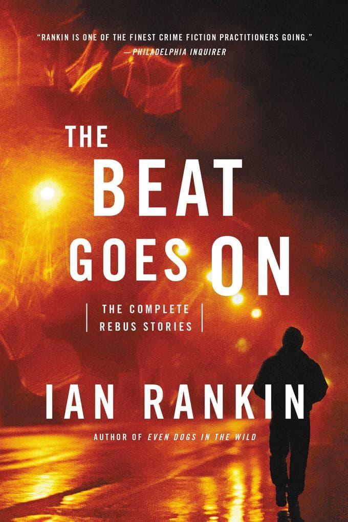 The Beat Goes on: The Complete Rebus Stories