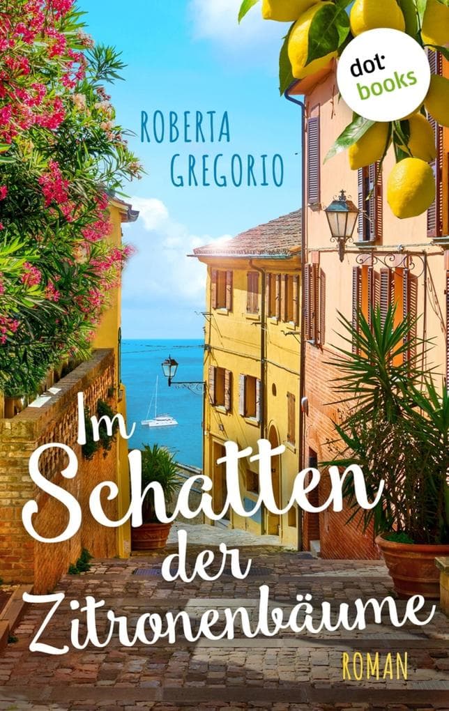 Im Schatten der Zitronenbäume: Roman