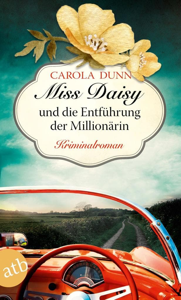 Miss Daisy und die Entführung der Millionärin: Kriminalroman