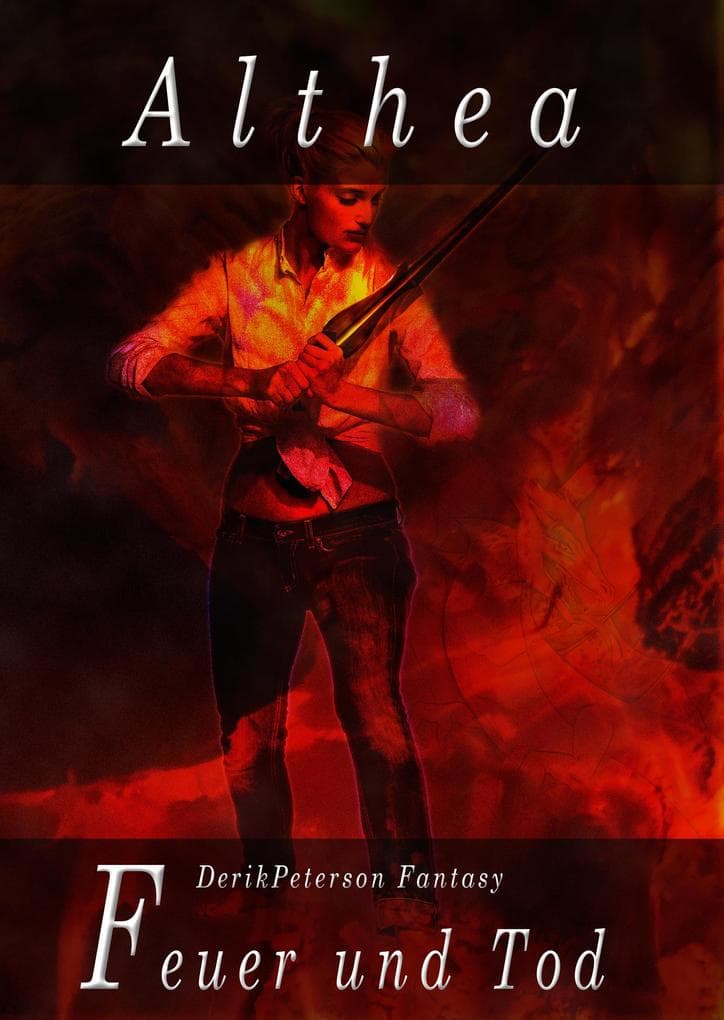 Althea 3: Feuer und Tod