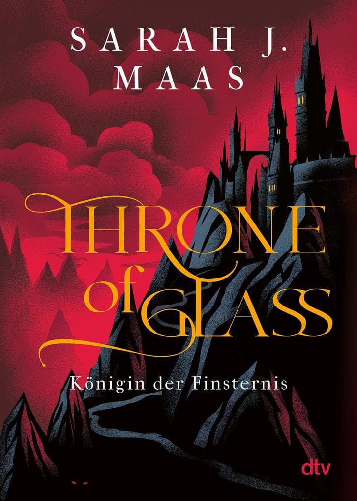 Throne of Glass - Königin der Finsternis: Roman