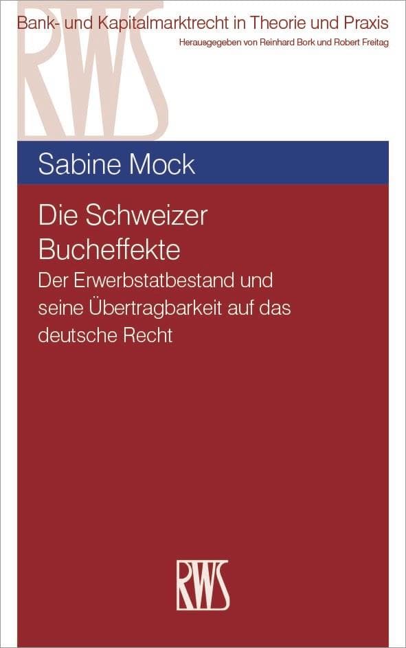 Die Schweizer Bucheffekte: Der Erwerbstatbestand und seine Übertragbarkeit auf das deutsche Recht