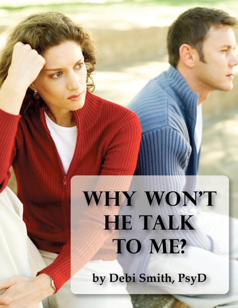 Why Won't He Talk to Me? The Simple Truth About Men and Intimate Communication