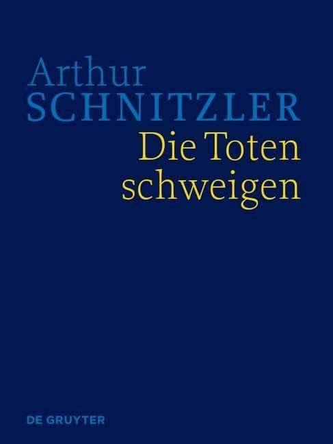 Die Toten schweigen: Historisch-kritische Ausgabe
