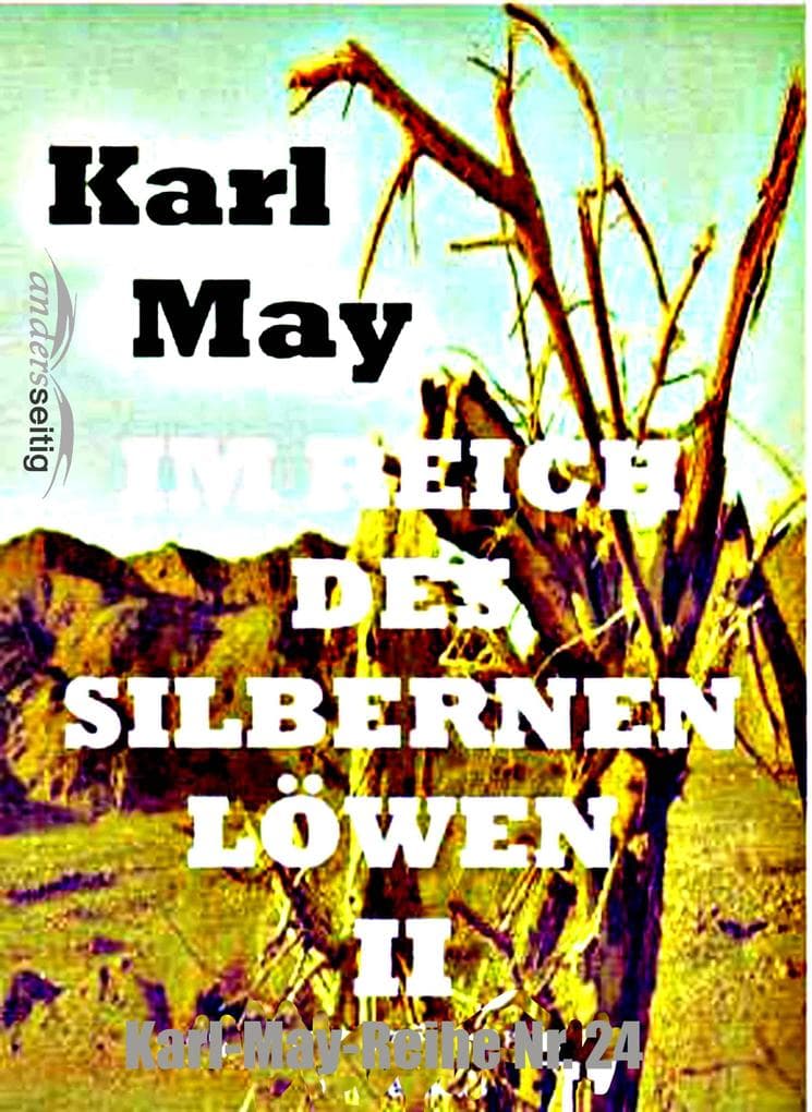 Im Reich des silbernen Löwen II: Karl-May-Reihe Nr. 24