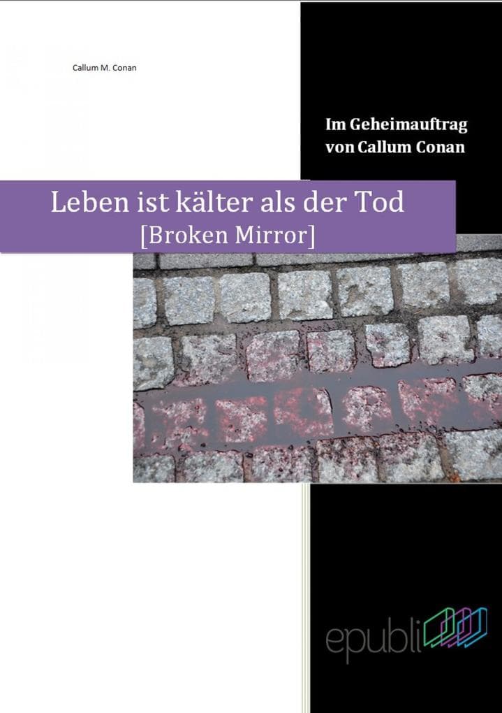Leben ist kälter als der Tod: Broken Mirror