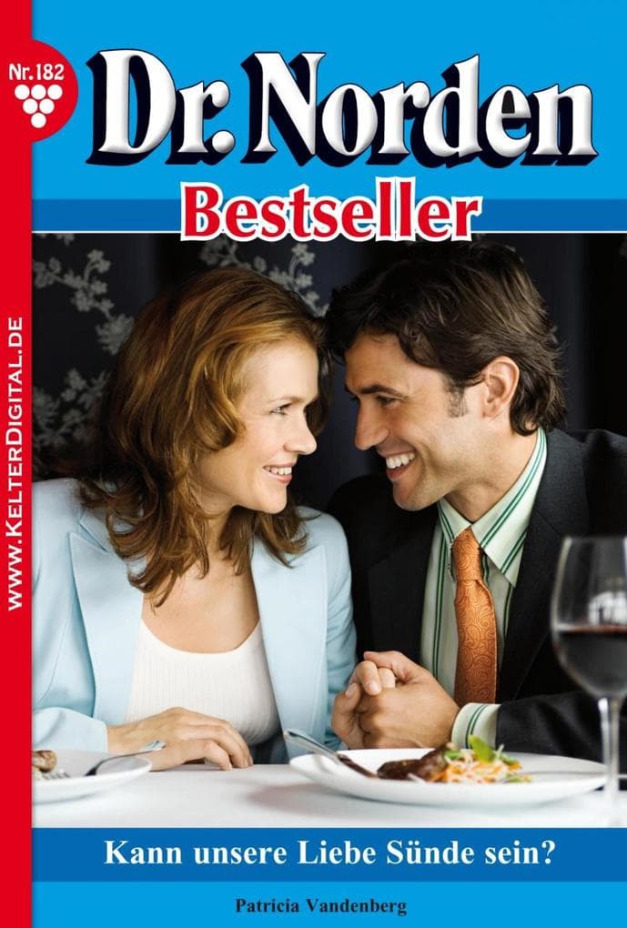 Kann unsere Liebe Sünde sein?: Dr. Norden Bestseller 182 - Arztroman