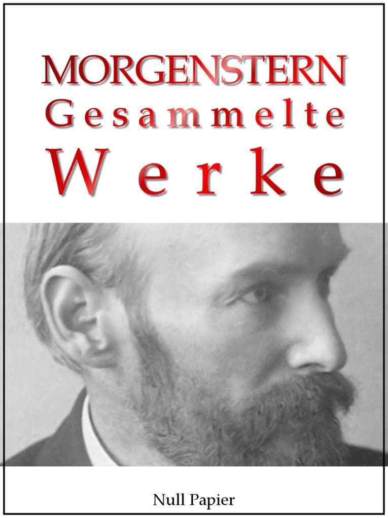 Christian Morgenstern: Gesammelte Werke