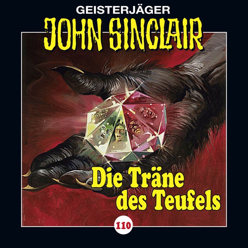 Folge 110: Die Träne des Teufels, Teil 1 von 2: Die Träne des Teufels. Teil 1 von 2.