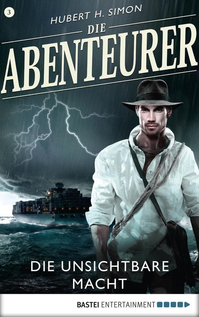 Die Abenteurer - Folge 03: Die unsichtbare Macht