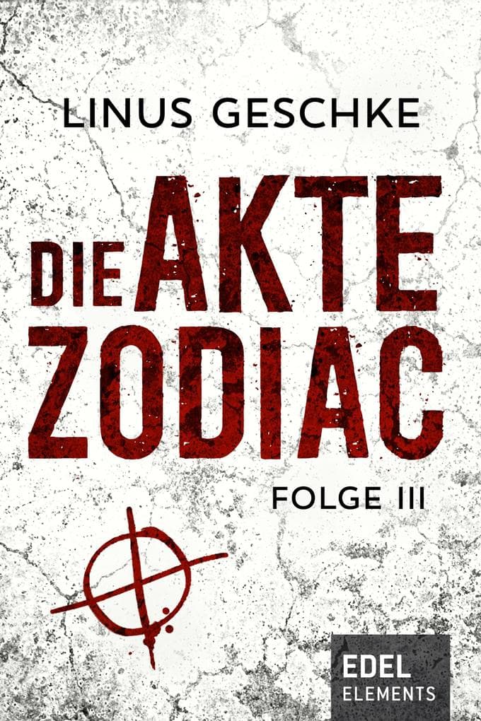 Die Akte Zodiac 3: Thriller
