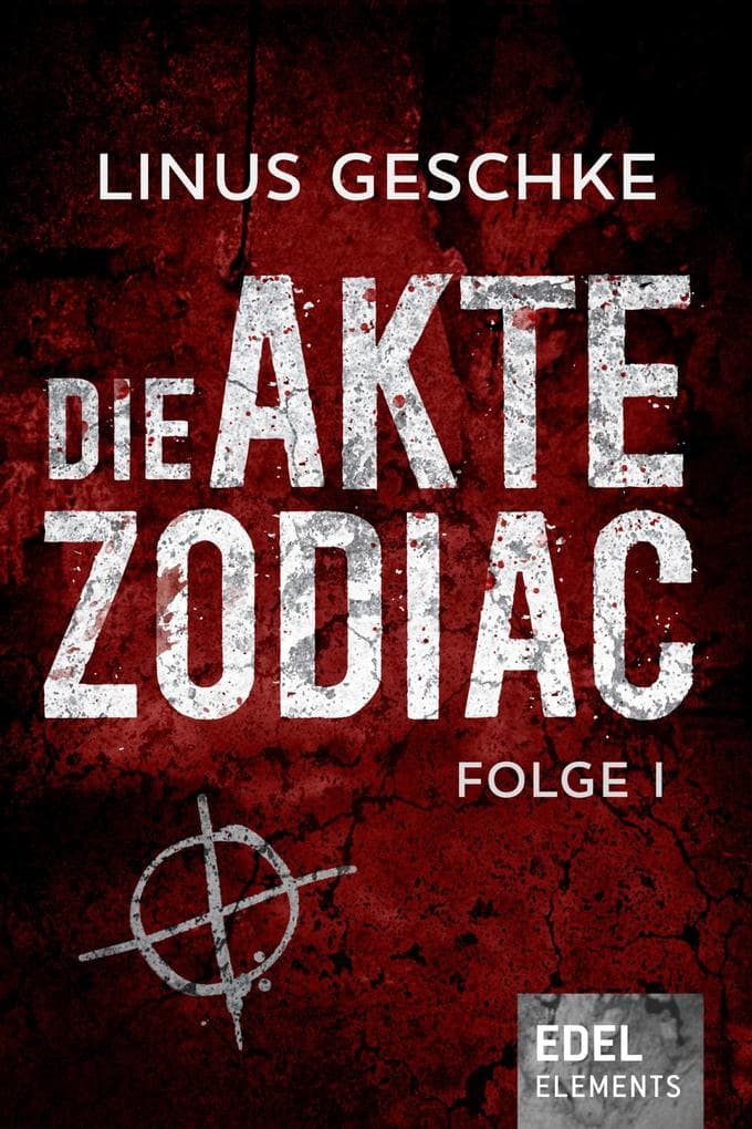 Die Akte Zodiac 1: Thriller