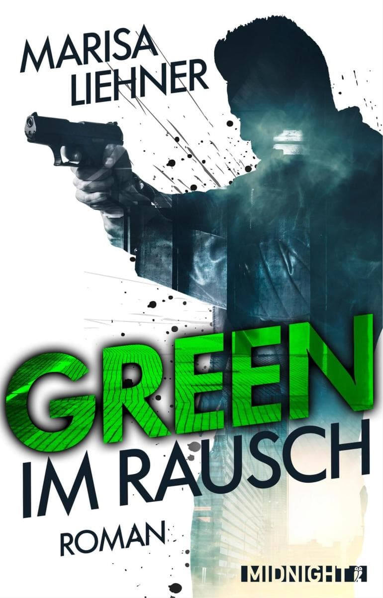 Green - Im Rausch: Roman