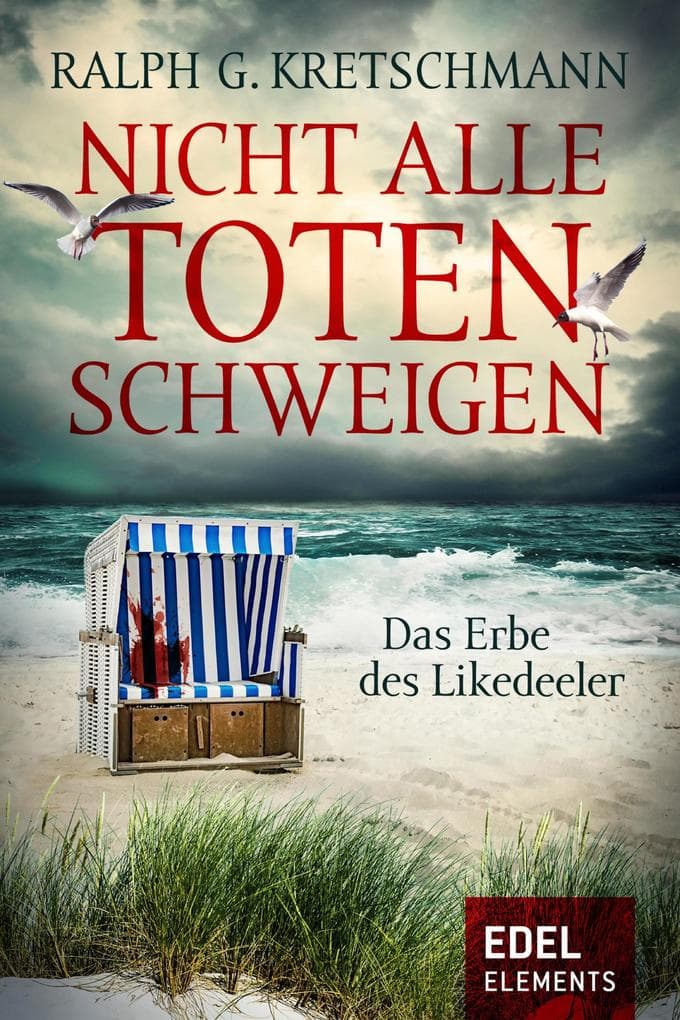 Nicht alle Toten schweigen: Das Erbe der Likedeeler
