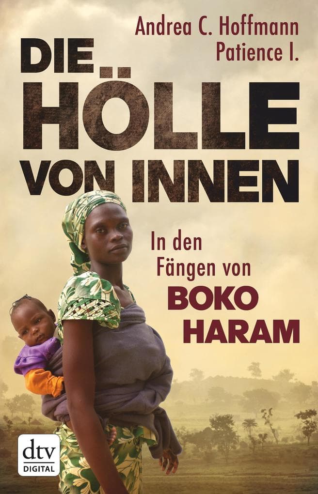Die Hölle von innen: In den Fängen von Boko Haram
