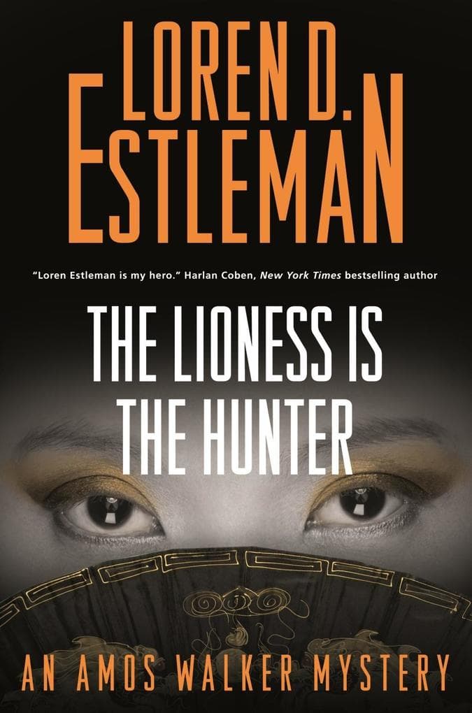 The Lioness Is the Hunter: An Amos Walker Mystery