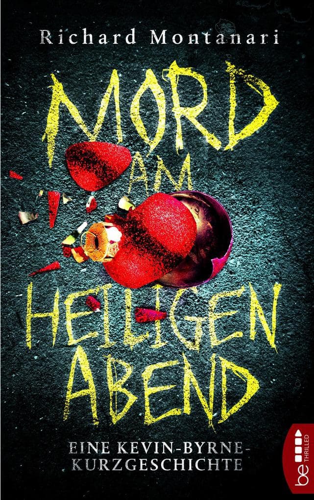 Mord am Heiligen Abend: Eine Kevin-Byrne-Kurzgeschichte