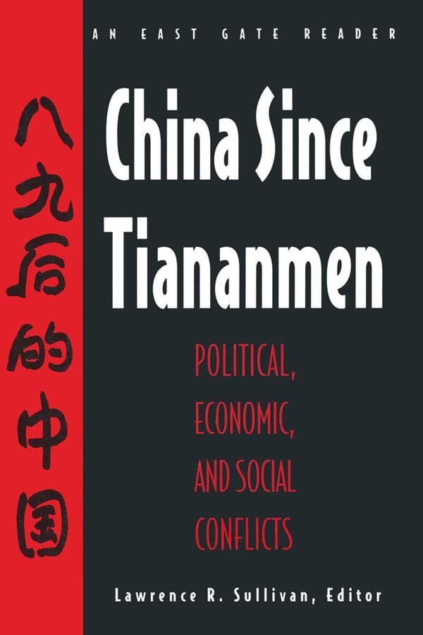 China Since Tiananmen: Political, Economic and Social Conflicts - Documents and Analysis