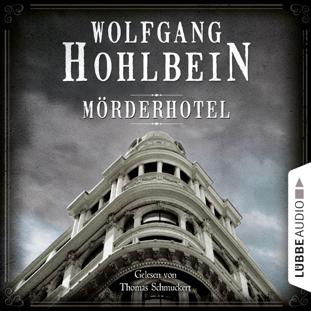 Mörderhotel - Der ganz und gar unglaubliche Fall des Herman Webster Mudgett: Ungekürzt