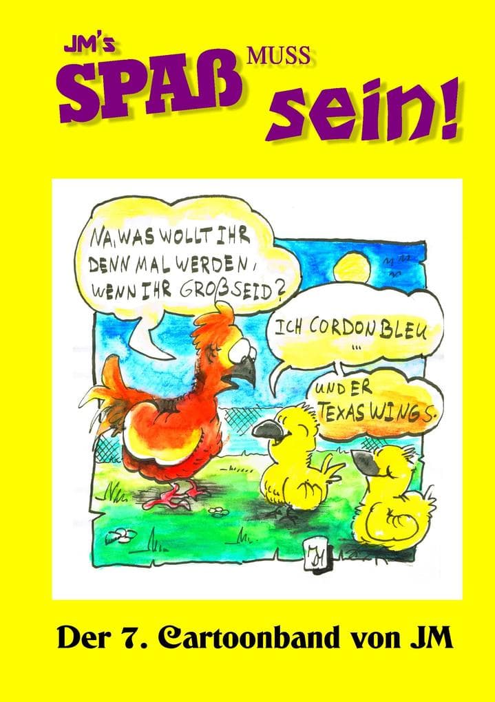 JM's Spaß muss sein!: Der 7. Cartoonband von JM