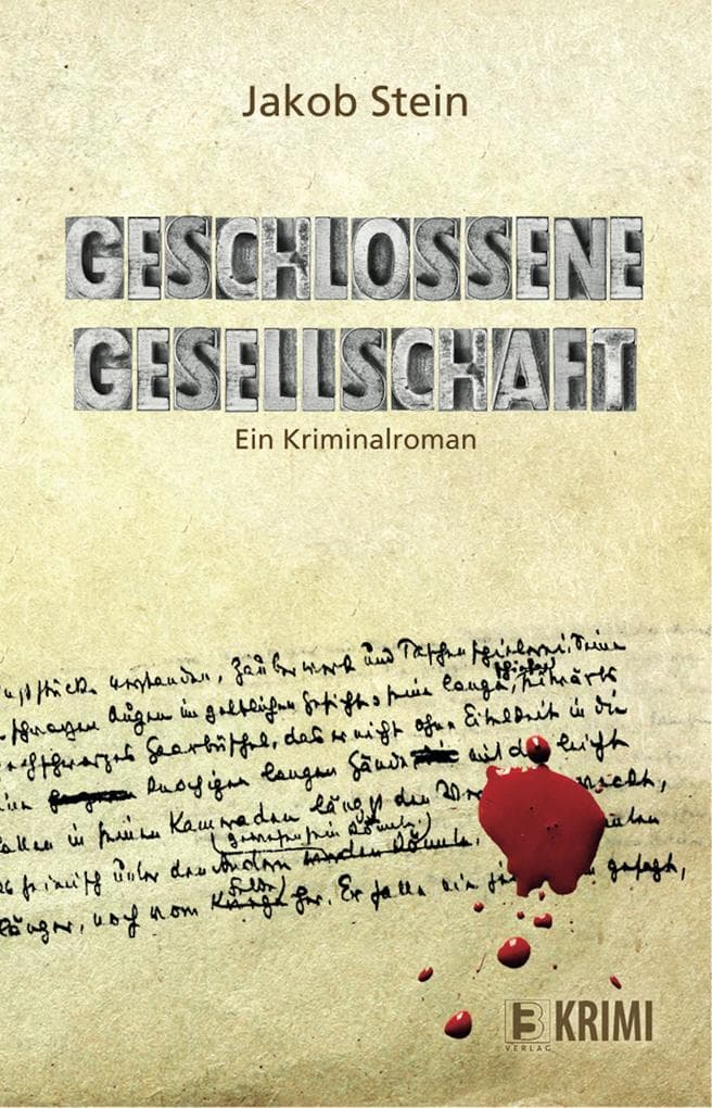Geschlossene Gesellschaft: Ein Kriminalroman