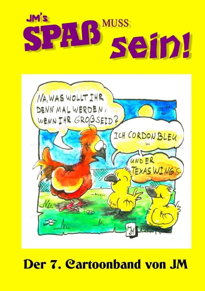 JM's Spaß muss sein!: Der 7. Cartoonband von JM