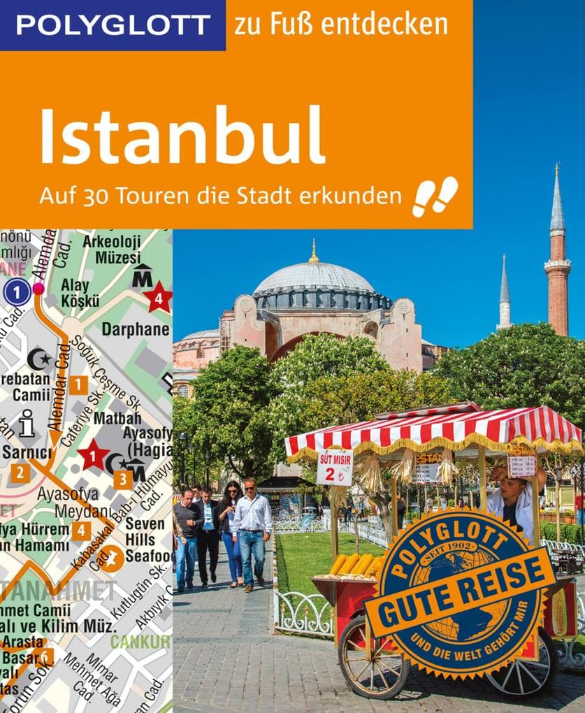 Istanbul zu Fuß entdecken: Auf 30 Touren die Stadt erkunden
