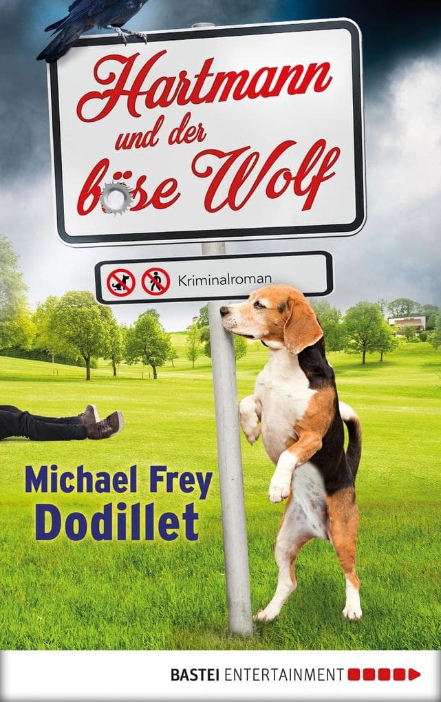 Hartmann und der böse Wolf: Kriminalroman