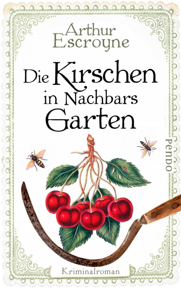 Die Kirschen in Nachbars Garten: Kriminalroman
