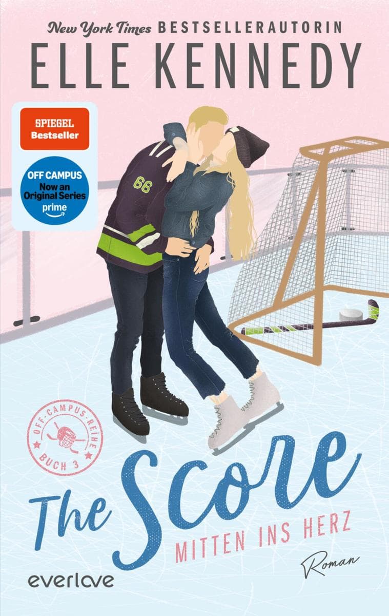 The Score - Mitten ins Herz: Roman | Die Buchvorlage zur Amazon Prime Serie | Hockey Romance über ein heißes Spiel auf dünnem Eis, das plötzlich ernst wird