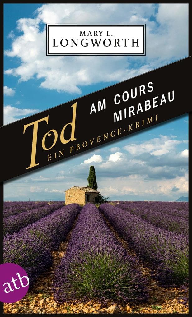 Tod am Cours Mirabeau: Ein Provence-Krimi