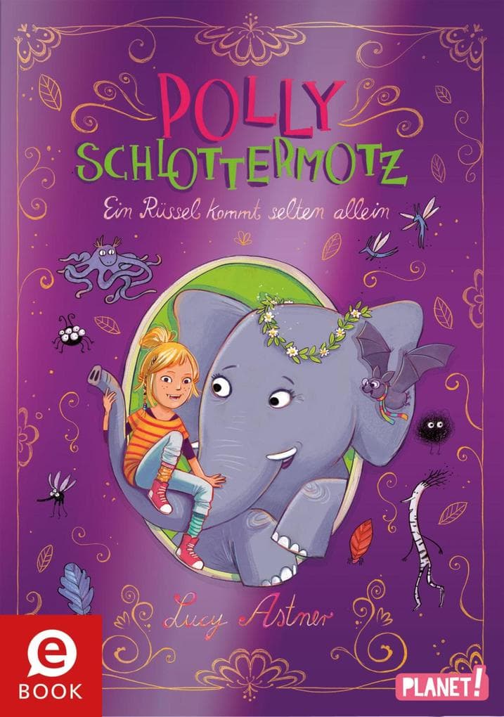Polly Schlottermotz 2: Ein Rüssel kommt selten allein: Lustige Vampir-Reihe zum Schmökern