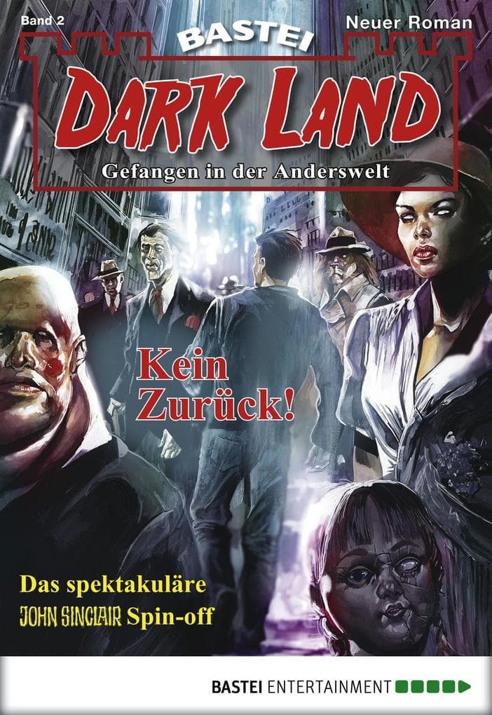 Dark Land - Folge 002: Kein Zurück!