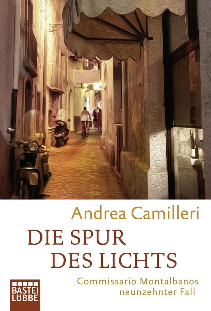 Die Spur des Lichts: Commissario Montalbano stellt sich der Vergangenheit. Roman