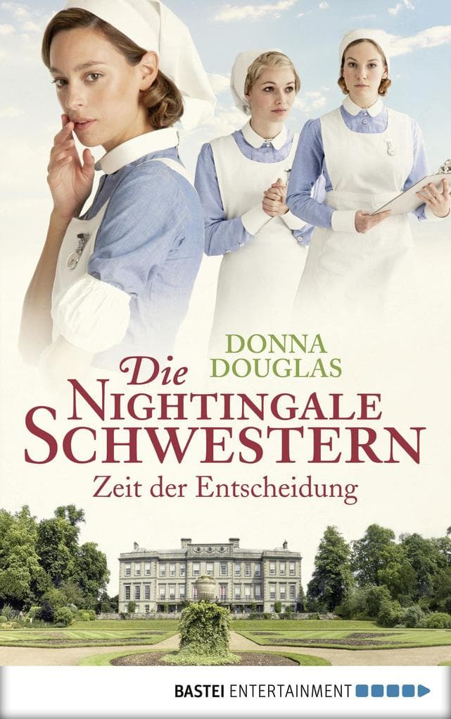 Die Nightingale Schwestern: Zeit der Entscheidung