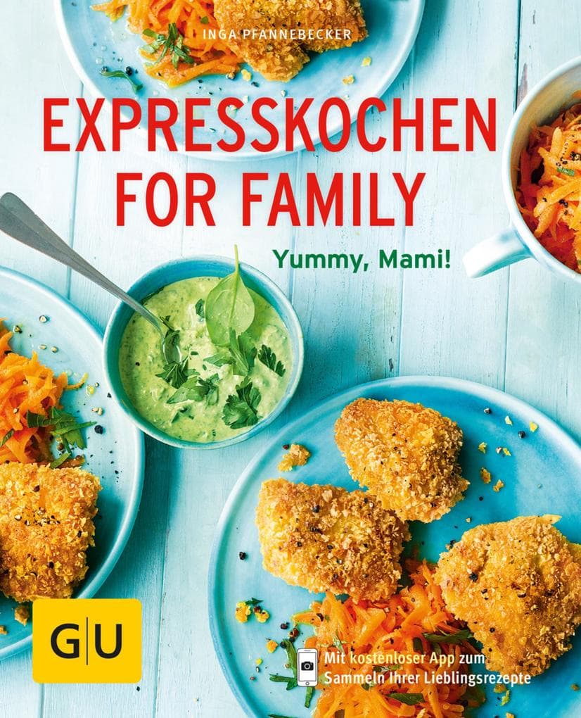 Expresskochen for Family: Schmeckt gut, Mami!