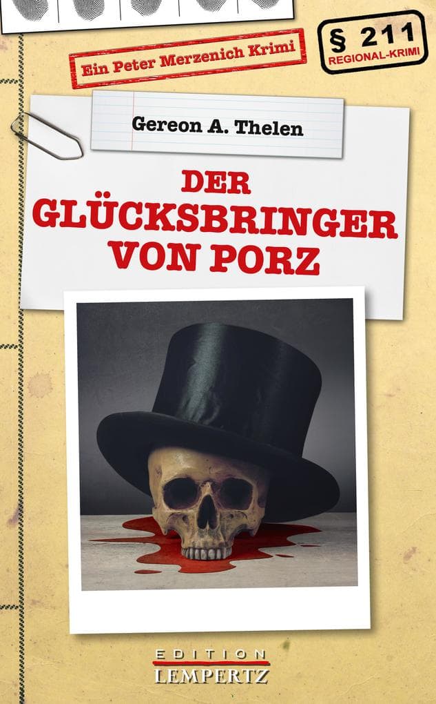 Der Glücksbringer von Porz: Ein Peter-Merzenich-Krimi