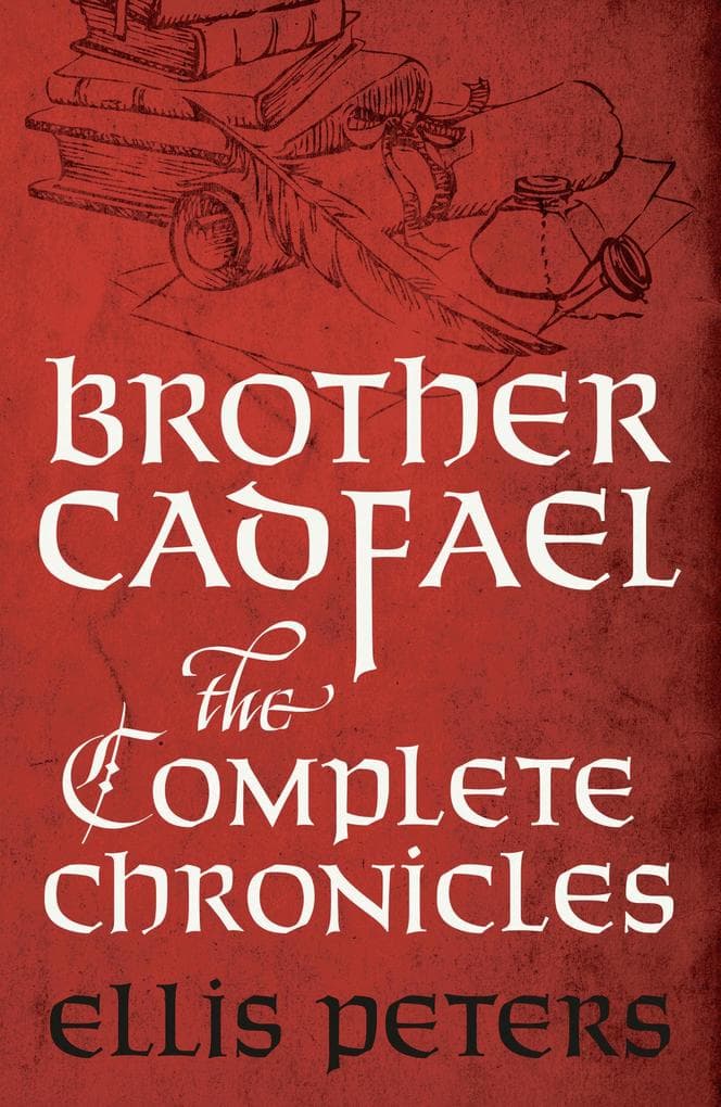 Brother Cadfael: The Complete Chronicles: 21 cosy medieval whodunnits featuring classic crime's most unique detective