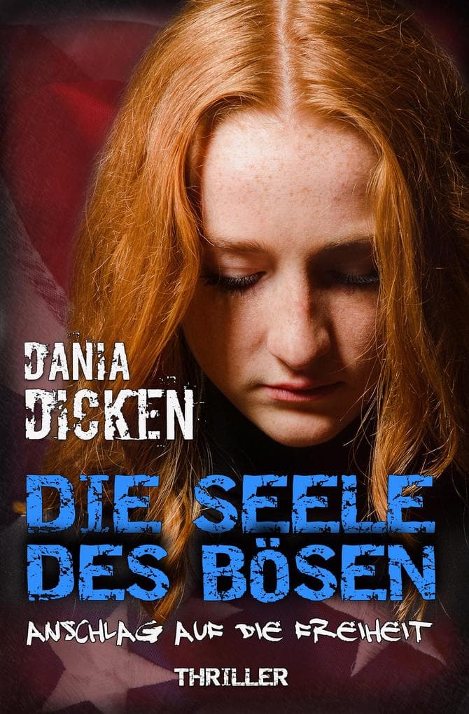 Die Seele des Bösen - Anschlag auf die Freiheit: Sadie Scott 9