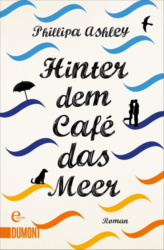 Hinter dem Café das Meer: Roman