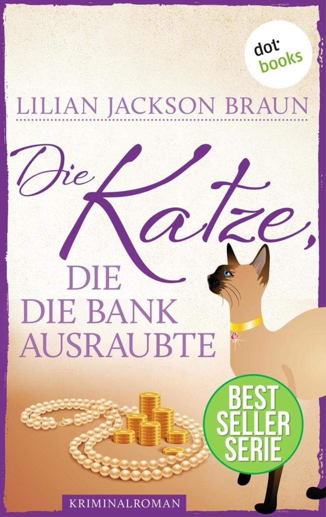 Die Katze, die die Bank ausraubte - Band 22: Die Bestseller-Serie