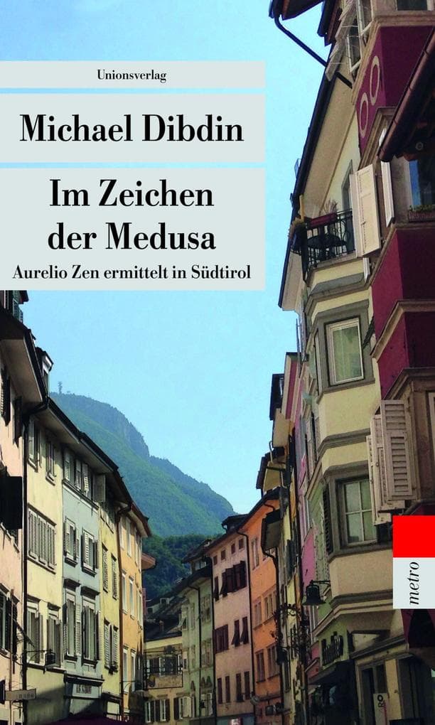Im Zeichen der Medusa: Aurelio Zen ermittelt in Südtirol