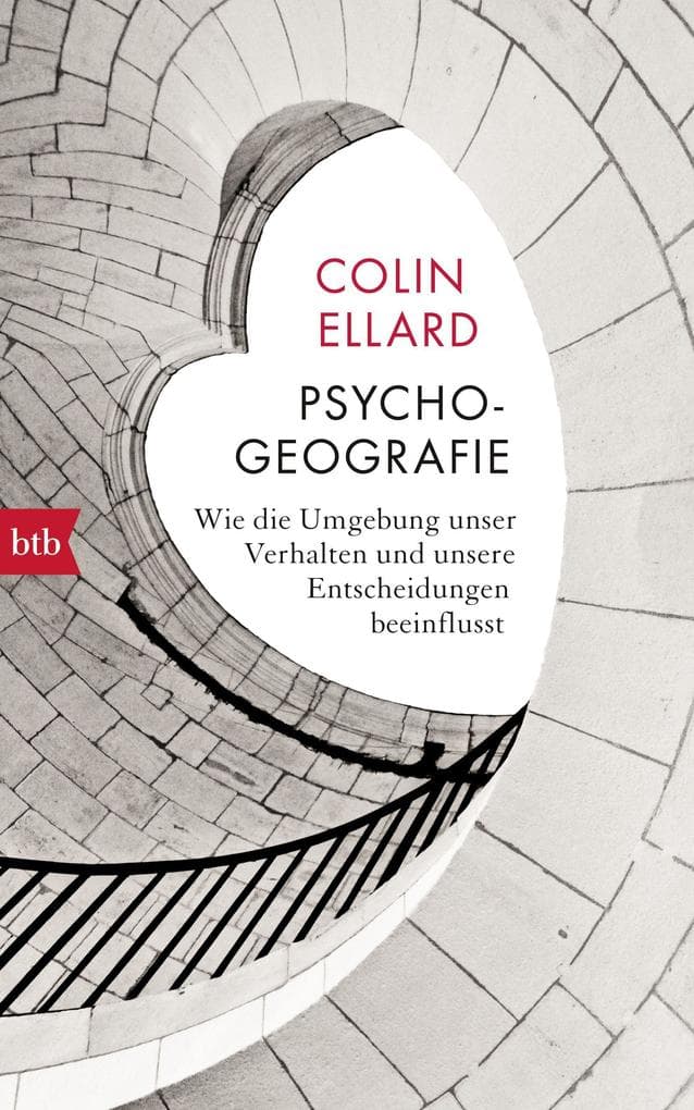 Psychogeografie: Wie die Umgebung unser Verhalten und unsere Entscheidungen beeinflusst