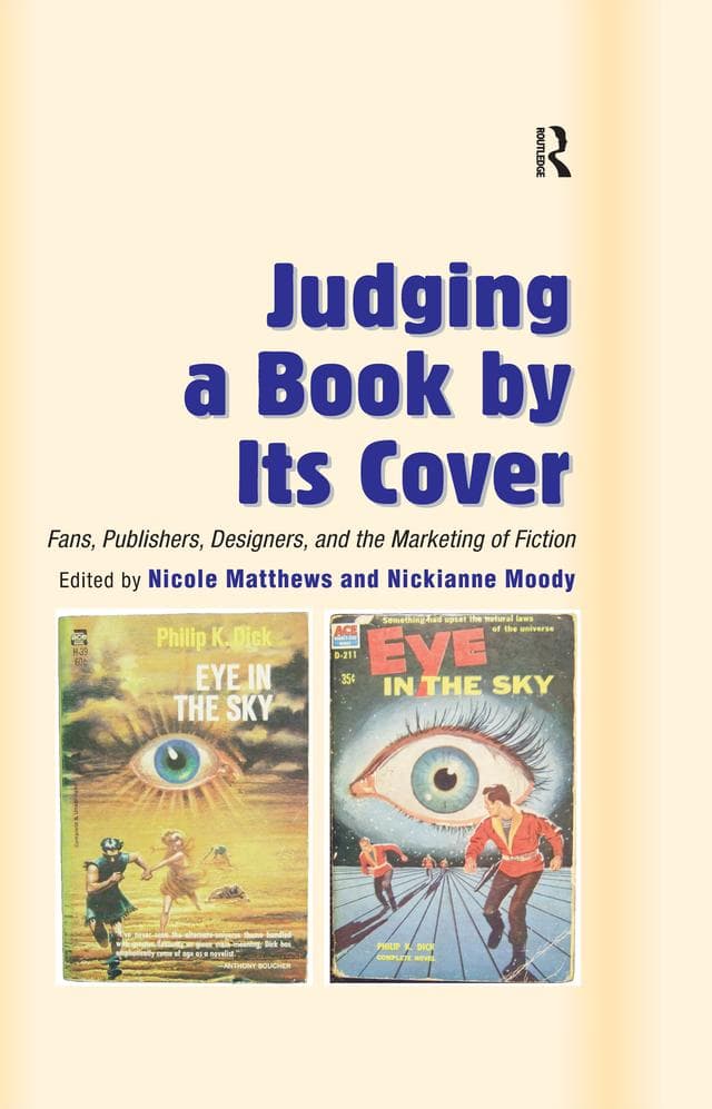 Judging a Book by Its Cover: Fans, Publishers, Designers, and the Marketing of Fiction