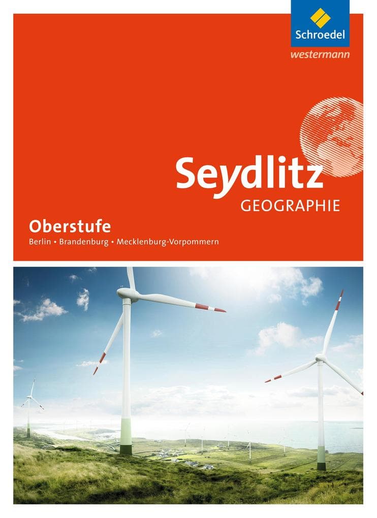 Seydlitz Geographie. Schulbuch. Sekundarstufe 2. Berlin, Brandenburg und Mecklenburg-Vorpommern: Ausgabe 2017