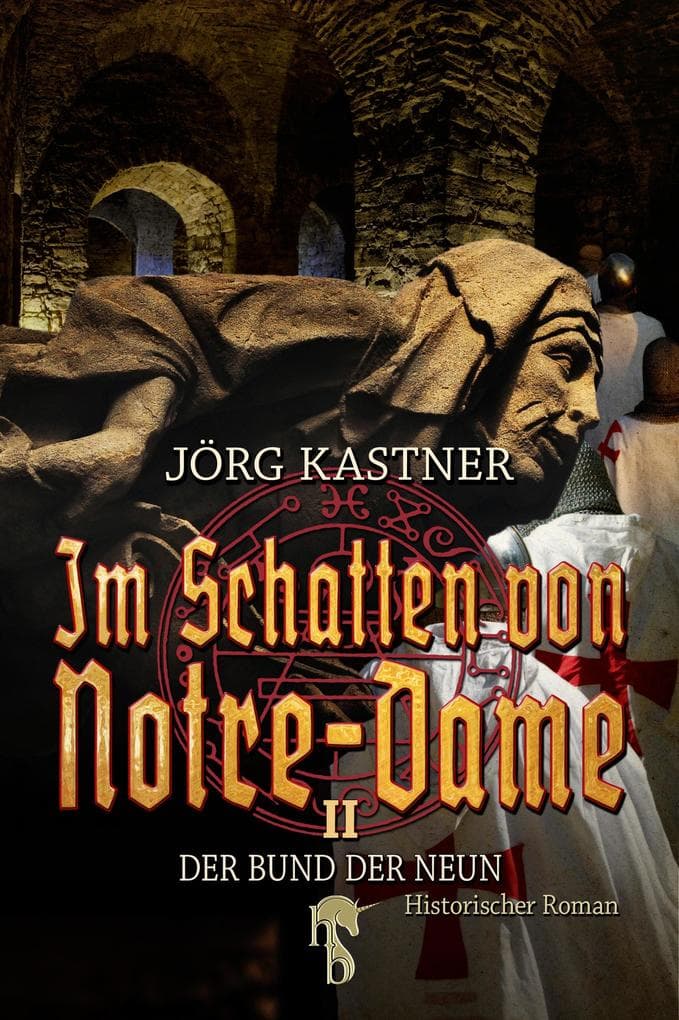 Im Schatten von Notre-Dame: Band 2: Der Bund der Neun