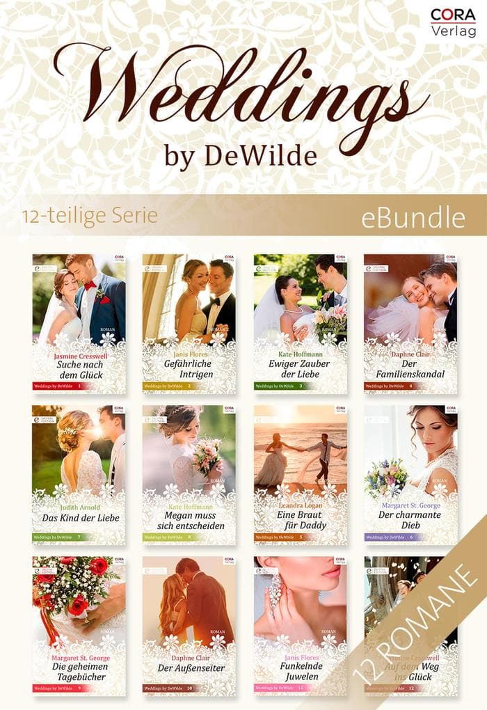 Weddings by DeWilde - die komplette Familiensaga um die Hochzeitsplaner (12 Romane): ebook Ausgabe. eBundle